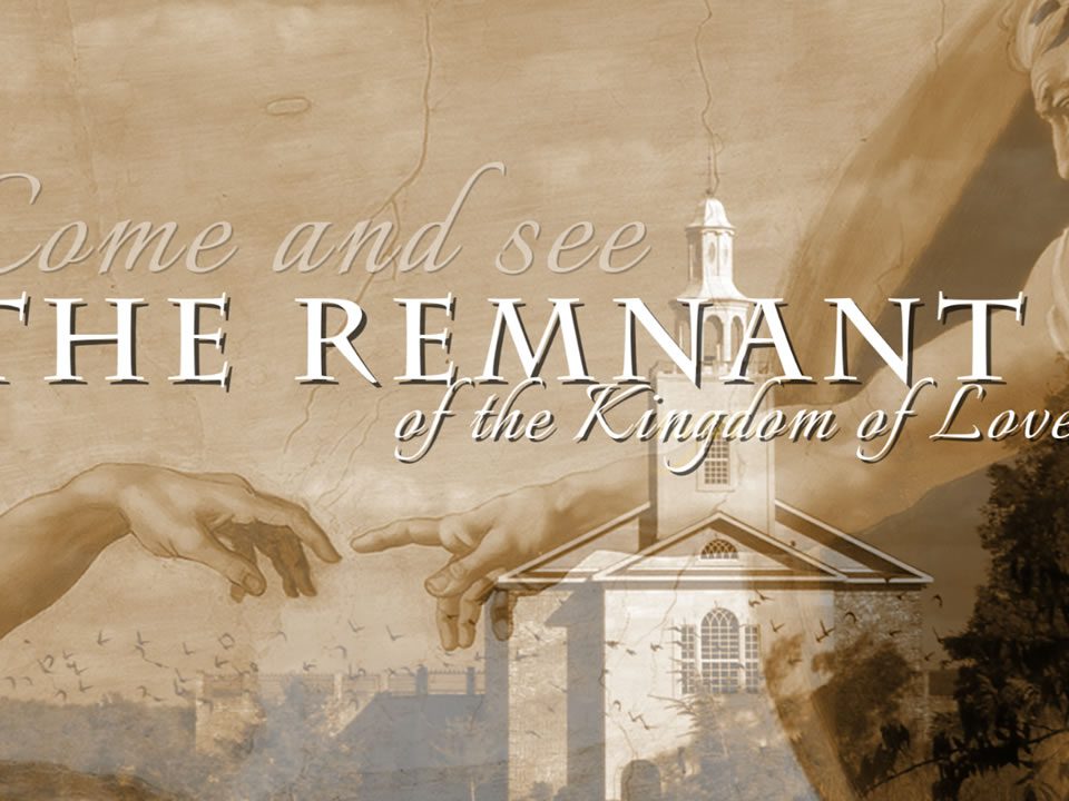 The Remnant of the Kingdom of Love