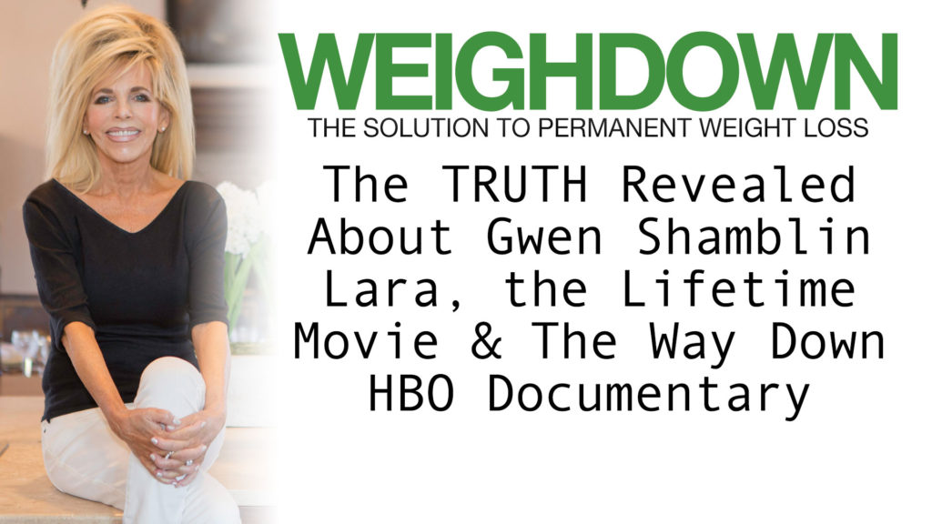 The Truth Revealed About The Way Down HBO Documentary and Gwen Shamblin Lara