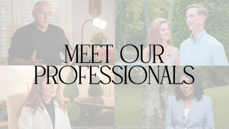 Meet Remnant Fellowship Professionals